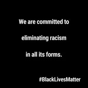 Black graphic reads 'We are committed to eliminating racism in all its forms. #BlackLivesMatter.'