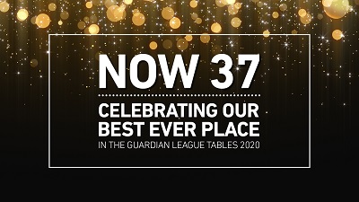 Black and gold graphic reads 'NOW 37' and celebrates a best-ever Guardian League Tables position.