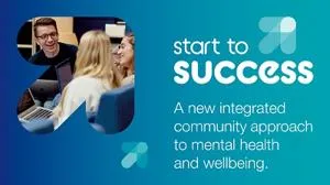 Blue and teal 'Start to Success' graphic promoting a community approach to mental health and wellbeing.
