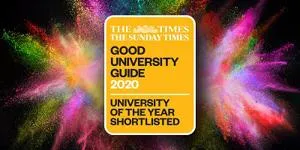 Colourful powder burst surrounds a Good University Guide 2020 'University of the Year Shortlisted' badge.